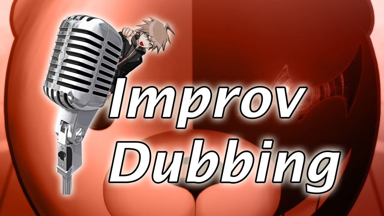 Improv Dubbing Livestream Highlights: Danganronpa