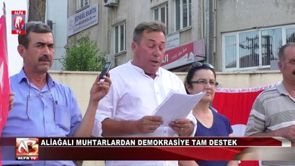 Aliağalı Muhtarlardan Demokrasiye Tam Destek
