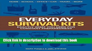Read Everyday Survival Kits: Exactly What You Need for Constant Preparedness  Ebook Free