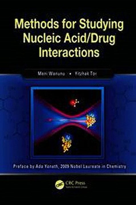 Methods for Studying Nucleic AcidDrug Interactions Meni Wanunu(ed.)   Yitzhak Tor(ed.) Ebook EPUB PDF