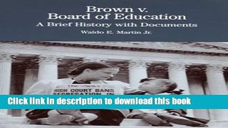 Read Brown v. Board of Education: A Brief History with Documents (Bedford Cultural Editions