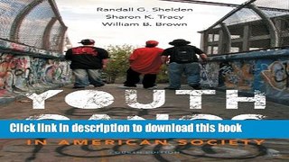 Download Youth Gangs in American Society  Ebook Free
