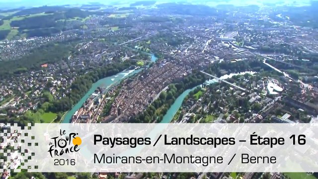 Landscapes of the day / Paysages du jour - Étape 16 - Tour de France 2016