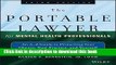 Read The Portable Lawyer for Mental Health Professionals: An A-Z Guide to Protecting Your Clients,