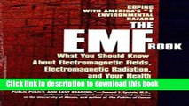 Read EMF Book: What You Should Know About Electromagnetic Fields, Electromagnetic Radiation   Your