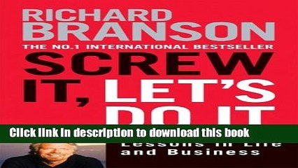 [PDF] Screw It, Let s Do It: Lessons in Life and Business (Expanded) Download Online