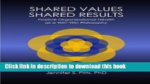 Read Shared Values - Shared Results: Positive Organizational Health as a Win-Win Philosophy  Ebook