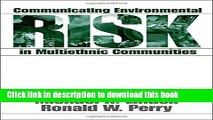Read Communicating Environmental Risk in Multiethnic Communities (Communicating Effectively in