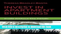 Read Invest In Apartment Buildings: Profit Without The Pitfalls  Ebook Free