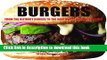 PDF Burgers: From the Ultimate Burger to the Southwest Red-Bean Burger  Read Online
