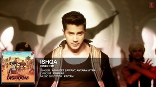 ISHQA Audio Song - DISHOOM - John Abraham - Varun Dhawan - Jacqueline Fernandez - Pritam - T-Series