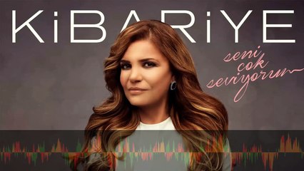 Kibariye - Seni Çok Seviyorum (Official Audio)