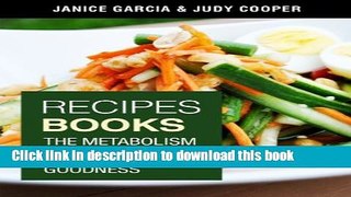 Read Recipes Books: The Metabolism Diet and Green Smoothie Goodness Ebook Free