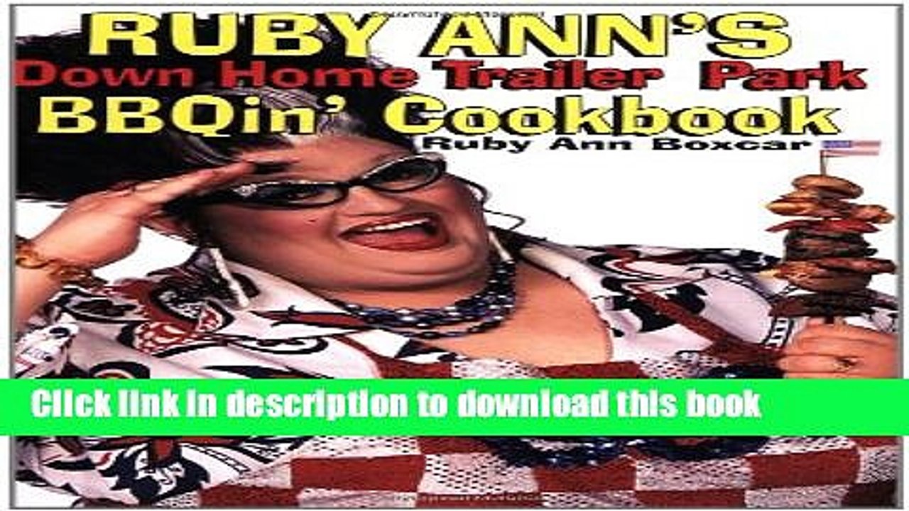 PDF Ruby Ann s Down Home Trailer Park BBQin  Cookbook Free Books