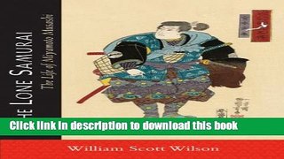 Read The Lone Samurai: The Life of Miyamoto Musashi  Ebook Free