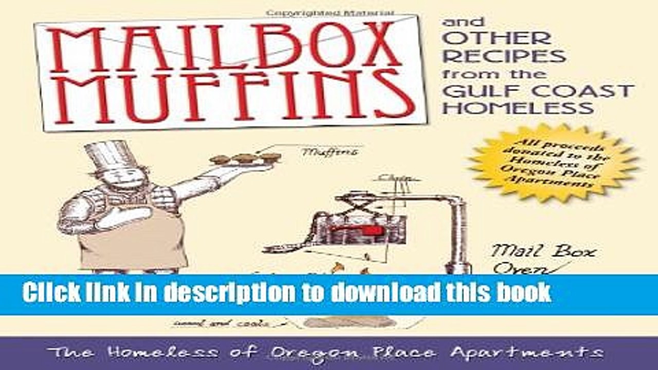 PDF Mailbox Muffins: and Other Recipes from the Gulf Coast Homeless  EBook