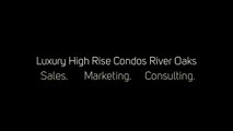 Luxury High Rise Condos River Oaks