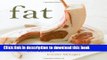 Read Fat: An Appreciation of a Misunderstood Ingredient, with Recipes  Ebook Free