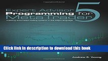 Read Expert Advisor Programming for MetaTrader 5: Creating automated trading systems in the MQL5