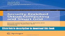Read Security-Enriched Urban Computing and Smart Grid: First International Conference, SUComS