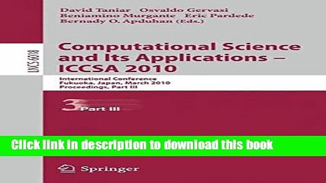 Read Computational Science and Its Applications - ICCSA 2010: International Conference, Fukuoka,