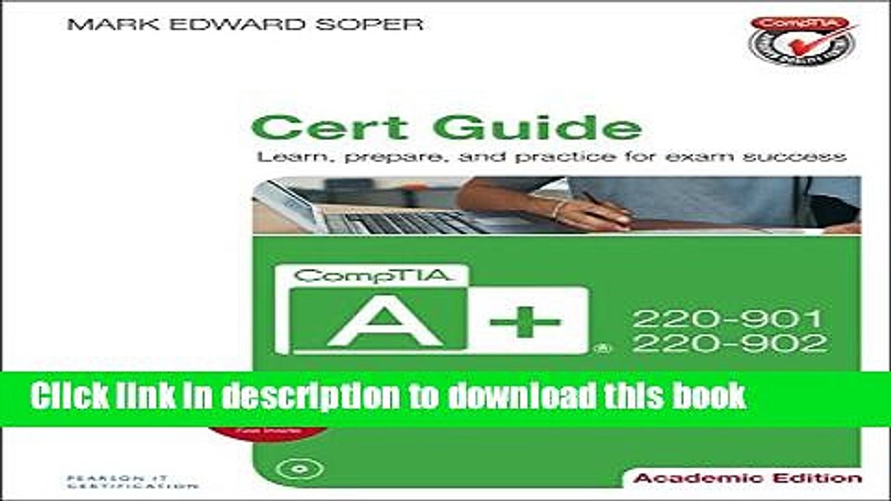 Read CompTIA A+ 220-901 and 220-902 Cert Guide, Academic Edition PDF Free