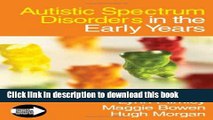 Read Autistic Spectrum Disorders in the Early Years (Autistic Spectrum Disorder Support Kit)