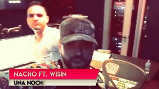 Nacho Ft. Wisin - Una Noche [Preview]