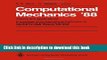 Read Computational Mechanics  88: Volume 1, Volume 2, Volume 3 and Volume 4 Theory and