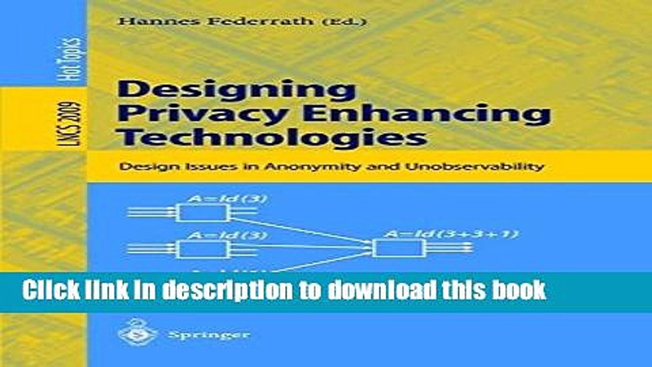 Read Designing Privacy Enhancing Technologies: International Workshop on Design Issues in