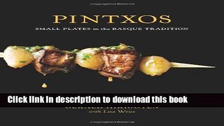 Read Pintxos: Small Plates in the Basque Tradition  Ebook Free