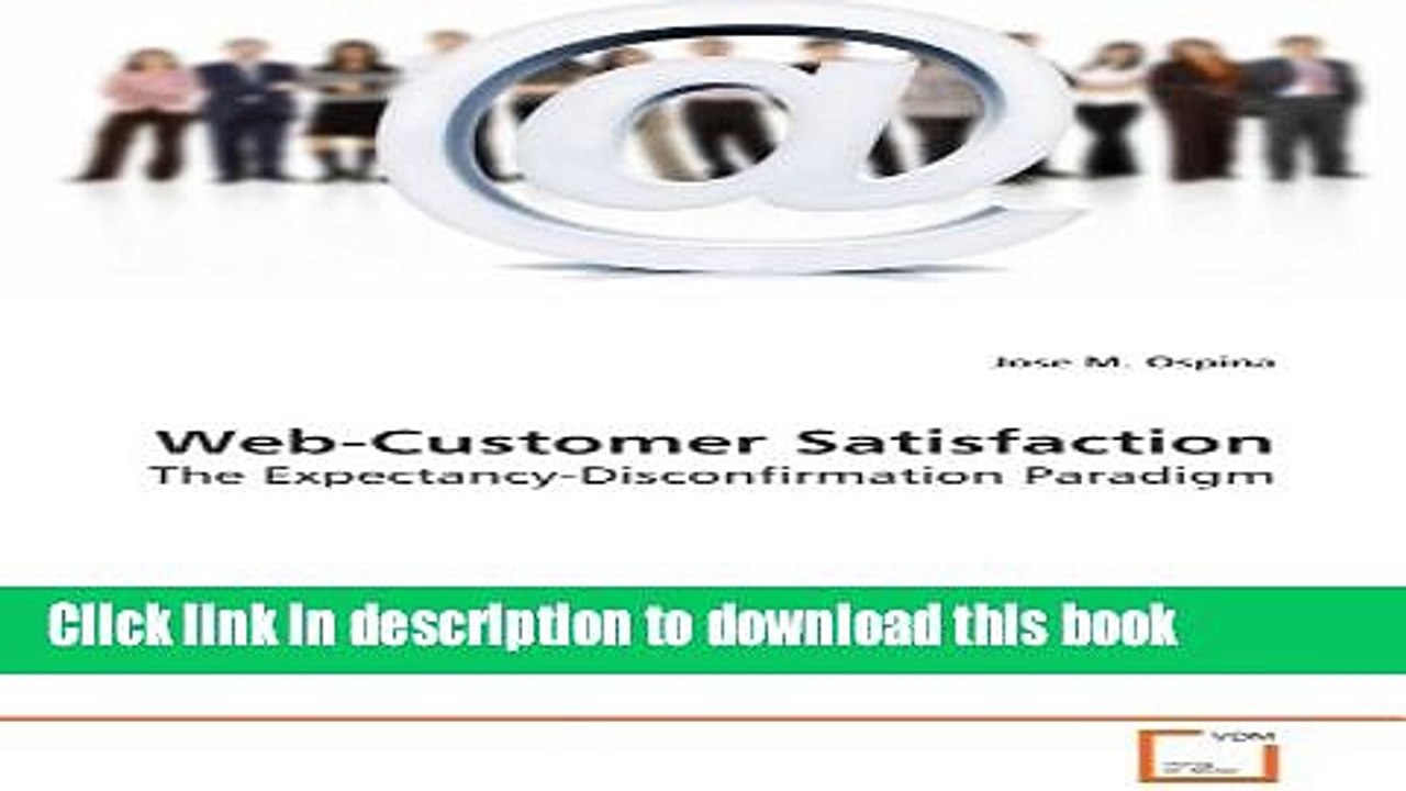 Download Web-Customer Satisfaction: The Expectancy-Disconfirmation Paradigm  Ebook Online