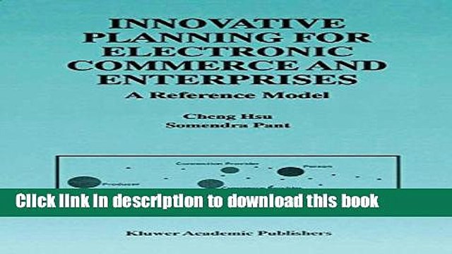 Read Innovative Planning for Electronic Commerce and Enterprises - A Reference Model Ebook Free
