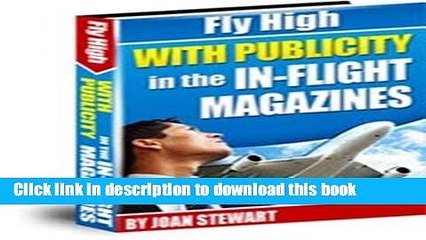 Read Fly High with Publicity in the In-flight Magazines  Ebook Free