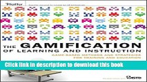 Read The Gamification of Learning and Instruction: Game-based Methods and Strategies for Training