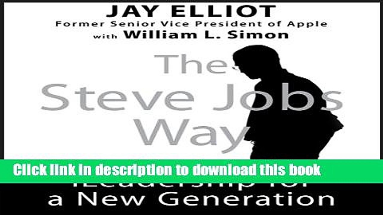 Download The Steve Jobs Way: iLeadership for a New Generation  PDF Free