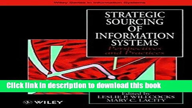 Read Strategic Sourcing of Information Systems: Perspectives and Practices Ebook Free
