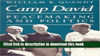 Read Camp David: Peacemaking and Politics  Ebook Free