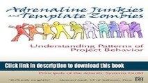 Read Adrenaline Junkies and Template Zombies:Understanding Patterns of Project Behaviour: