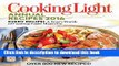 Read Cooking Light Annual Recipes 2016: Every Recipe! A Year s Worth of Cooking Light Magazine