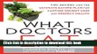 Download What Doctors Eat: Tips, Recipes, and the Ultimate Eating Plan for Lasting Weight Loss and