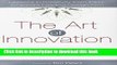 Read The Art of Innovation: Lessons in Creativity from IDEO, America s Leading Design Firm  Ebook