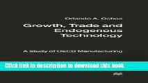 Download Growth, Trade and Endogenous Technology: A Study of OECD Manufacturing  Ebook Free