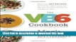 Read The VB6 Cookbook: More than 350 Recipes for Healthy Vegan Meals All Day and Delicious