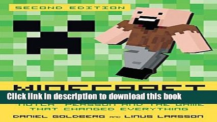 Read Minecraft, Second Edition: The Unlikely Tale of Markus "Notch" Persson and the Game That