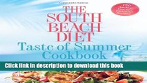 Read The South Beach Diet Taste of Summer Cookbook  Ebook Free