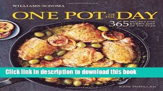 Read One Pot of the Day (Williams-Sonoma): 365 recipes for every day of the year  Ebook Free