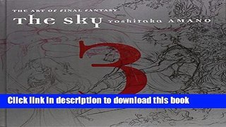 Read The Sky: The Art of Final Fantasy Book 3  Ebook Free
