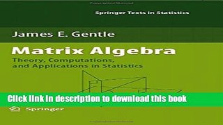 Read Matrix Algebra: Theory, Computations, and Applications in Statistics (Springer Texts in