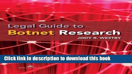 Read Legal Guide to Botnet Research  Ebook Online
